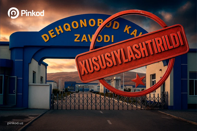 Dehqonobod kaliy zavodi rasmiy xabar berilmasdan xususiylashtirildi